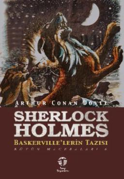Обложка книги «Sherlock Holmes Baskerville’lerin Tazısı Bütün Maceraları 6»