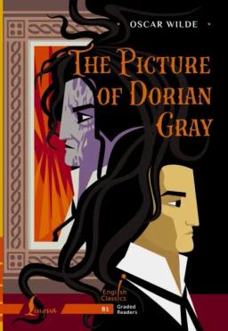 Обложка книги «The Picture of Dorian Gray. B1 / Портрет Дориана Грея»