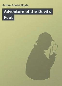 Обложка книги «Adventure of the Devil's Foot»