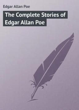 Обложка книги «The Complete Stories of Edgar Allan Poe»