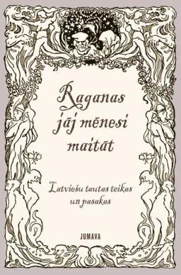 Обложка книги «Raganas jāj mēnesi maitāt»