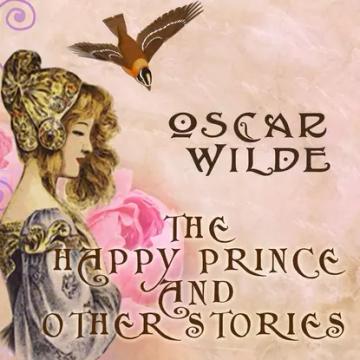 Обложка аудиокниги «The Happy Prince and Other Stories»