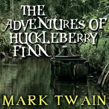 Обложка аудиокниги «The Adventures of Huckleberry Finn»