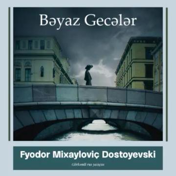 Обложка аудиокниги «Bəyaz gecələr»