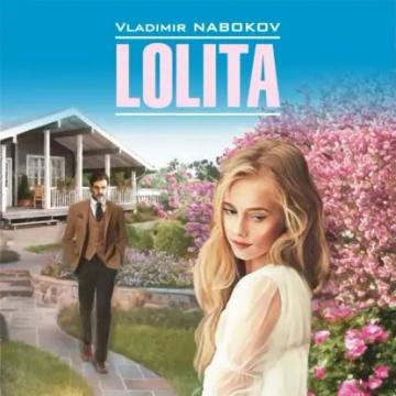 Обложка аудиокниги «Lolita / Лолита. Книга для чтения на английском языке»