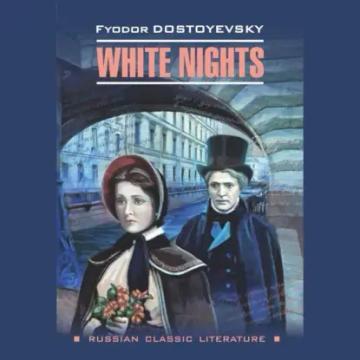 Обложка аудиокниги «White nights / Белые ночи»