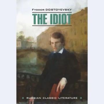Обложка аудиокниги «The idiot / Идиот»