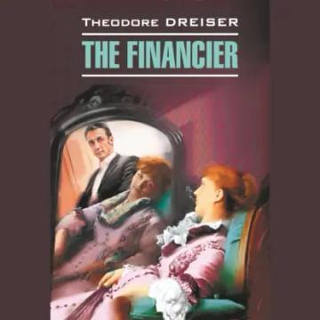 Обложка аудиокниги «The Financier / Финансист»