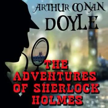 Обложка аудиокниги «The Adventures of Sherlock Holmes»